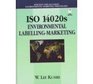 Iso 14020s Efficient and Accurate Environmental Marketing Procedures