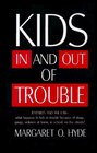 Kids in and out of Trouble