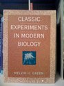 Classic Experiments in Modern Biology