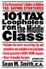 101 Tax Loopholes for the Middle Class  A Tax Accountant's Guide to Hidden TaxSaving Strategies