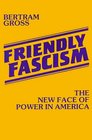 Friendly Fascism  The New Face of Power in America