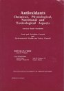 Antioxidants Chemical Physiological Nutritional and Toxicological Aspects