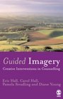Guided Imagery Creative Interventions in Counselling  Psychotherapy
