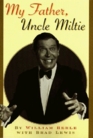 My Father, Uncle Miltie