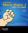 Windows Movie Maker 2 Zero to Hero