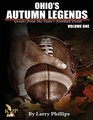 Ohio's Autumn Legends Vol 1