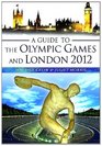 Guide to the Olympic Games  London 2012
