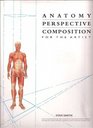Anatomy Perspective Composition for the Artist