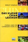 Das kleine ChinaLexikon China und die Chinesen von AZ