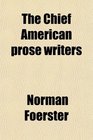 The Chief American prose writers