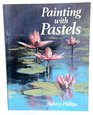 Painting With Pastels