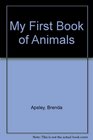 My First Book of Animals