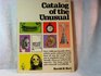 Catalog of the unusual
