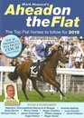 Ahead on the Flat The Top Flat Horses to Follow for 2014/5