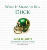 What It Means to Be a Duck Mike Bellotti and Oregon's Greatest Players