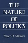 The Nature of Politics