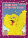 Early Bird on Sesame Street