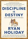 Discipline Is Destiny The Power of SelfControl