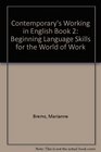 Contemporary's Working in English Book 2 Beginning Language Skills for the World of Work