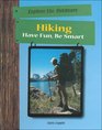 Hiking Have Fun Be Smart