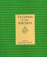 Tycoons in the Kitchen  A Cookbook