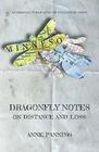 Dragonfly Notes On Distance and Loss