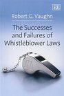 The Successes and Failures of Whistleblower Laws