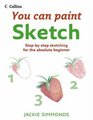 Sketch a Stepbystep Guide for Absolute Beginners