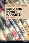 FT Guide to Bond  Money Markets