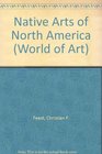 Native Arts of North America