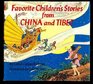 Favorite Children's Stories from China and Tibet