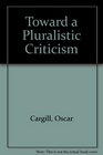 Toward a Pluralistic Criticism