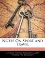 Notes On Sport and Travel