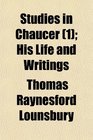 Studies in Chaucer  His Life and Writings