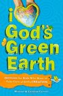 I Love God's Green Earth Devotions for Kids Who Want to Take Care of God's Creation