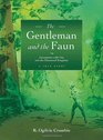 The Gentleman and the Faun: Encounters with Pan and the Elemental Kingdom