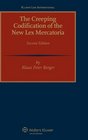 The Creeping Codification of the New Lex Mercatoria 2nd Revised Edition