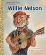Willie Nelson A Little Golden Book Biography