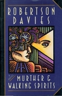Murther and Walking Spirits