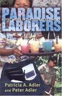 Paradise Laborers Hotel Work In The Global Economy