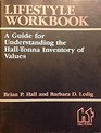 Lifestyle workbook A guide for understanding the HallTonna Inventory of Values