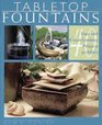 Tabletop Fountains 40 Easy and GreatLooking Projects to Make