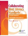 Collaborating to Meet Literacy Standards Teacher/ Librarian Partnerships for Grades K2
