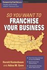 So You Wa to Franchise Your Business