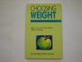 Choosing Weight Intentionally How to Lose and Gain Weight without Dieting