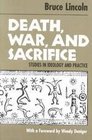 Death War and Sacrifice  Studies in Ideology  Practice
