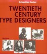 TwentiethCentury Type Designers