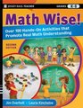 Math Wise Over 100 HandsOn Activities that Promote Real Math Understanding Grades K8