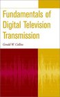 Fundamentals of Digital Television Transmission