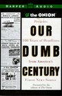 Our Dumb Century (Audio Cassette)